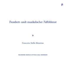 Trombett-undt musikalischer Taffeldienst - Biber, Rittler, Schmelzer, Vejvanovsky, …